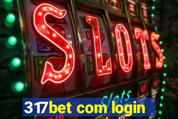 317bet com login